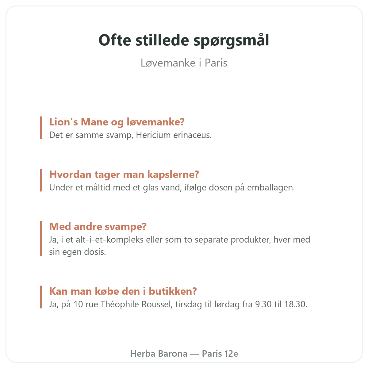 Løvemanke Paris: ofte stillede spørgsmål, Herba Barona Paris 12.