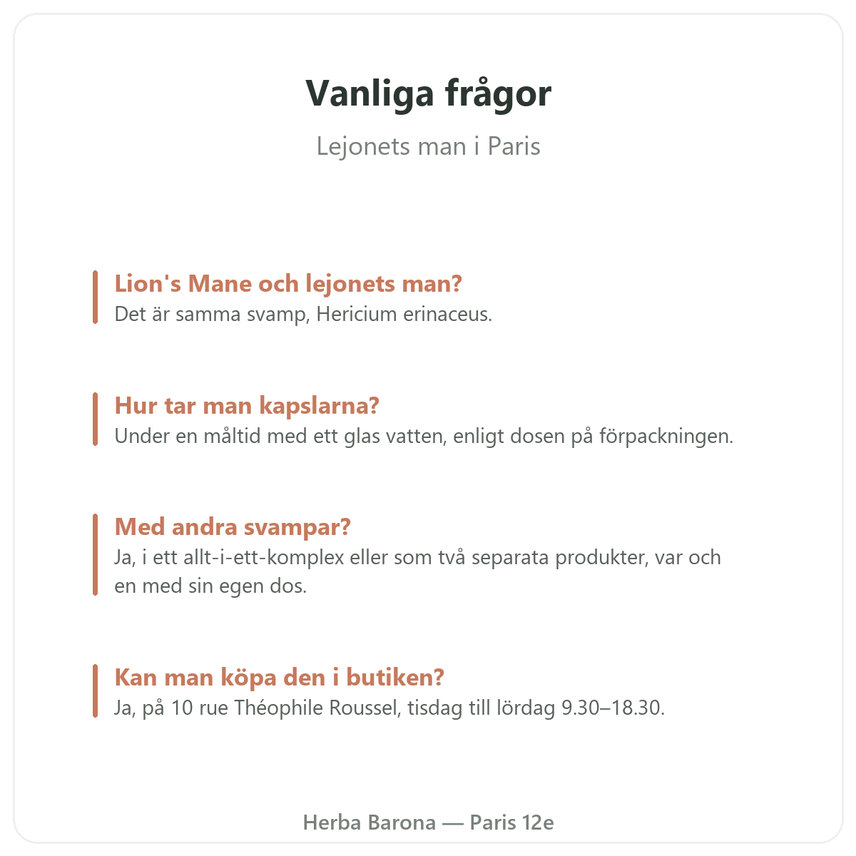 Lejonets man Paris: vanliga frågor, Herba Barona Paris 12