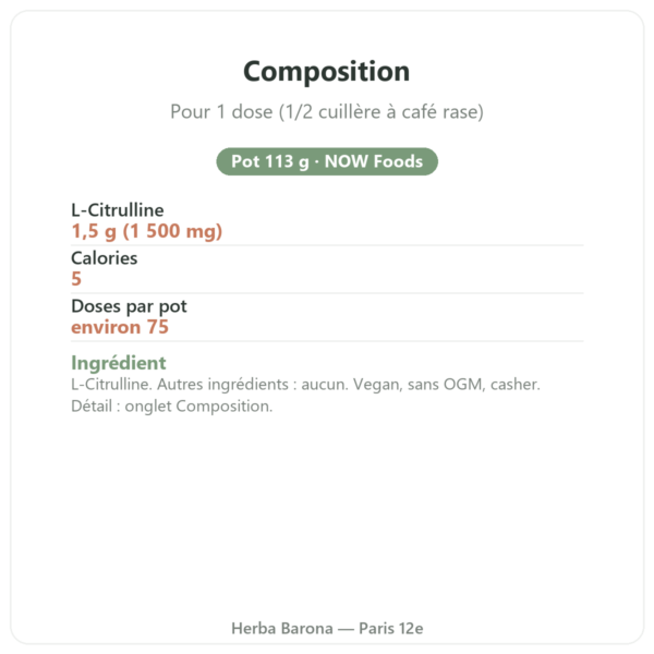 L-Citrulline en poudre Now Foods 113 g composition Paris Herba Barona