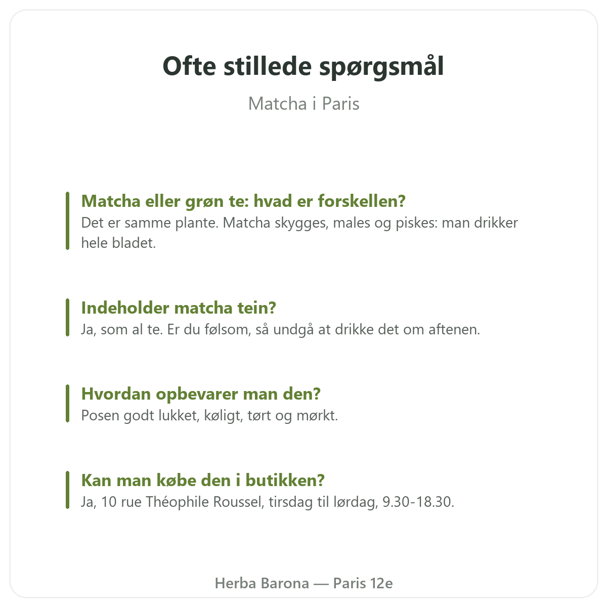 Matcha i Paris: ofte stillede spørgsmål, Herba Barona Paris 12e