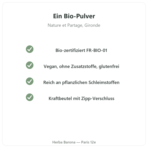 Bio-Flohsamenschalenpulver extrafein 300 g – Nature et Partage Qualität Paris Herba Barona